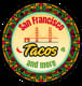 San Francisco Tacos & More